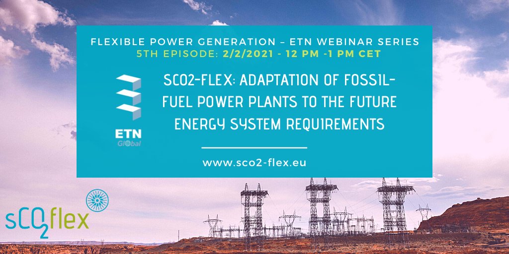 sco2flex (@sco2flex) on Twitter photo The 5th episode of <a href="/etngasturbine/">ETN Global</a>'s #webinar series on #Flexible #Power #Generation will take place on 2 February 2021, 12 pm -1 pm.
sCO2-flex will present the adaptation of #fossilfuel power plants to the future #energysystem requirements
Registration👉bit.ly/35XcdhU The 5th episode of <a href="/etngasturbine/">ETN Global</a>'s #webinar series on #Flexible #Power #Generation will take place on 2 February 2021, 12 pm -1 pm.
sCO2-flex will present the adaptation of #fossilfuel power plants to the future #energysystem requirements
Registration👉bit.ly/35XcdhU