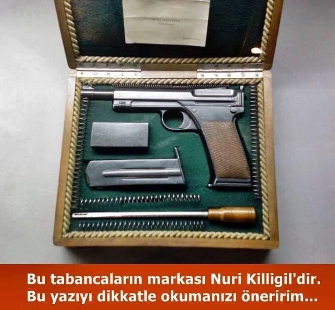 ACI BİR TÜRKİYE GERÇEĞİ

Bu tabancaların markası Nuri Killigil'dir.
Bir fabrikada kurucusu Nuri Killigil ismiyle üretilmiştir.
Nuri Killigil kimdir bilir misiniz? 
Azerbaycan’ı İngiliz ve Rus destekli Ermeni işgalcilerin elinden kurtaran, Kafkas İslam Ordusu Komutanı,
++