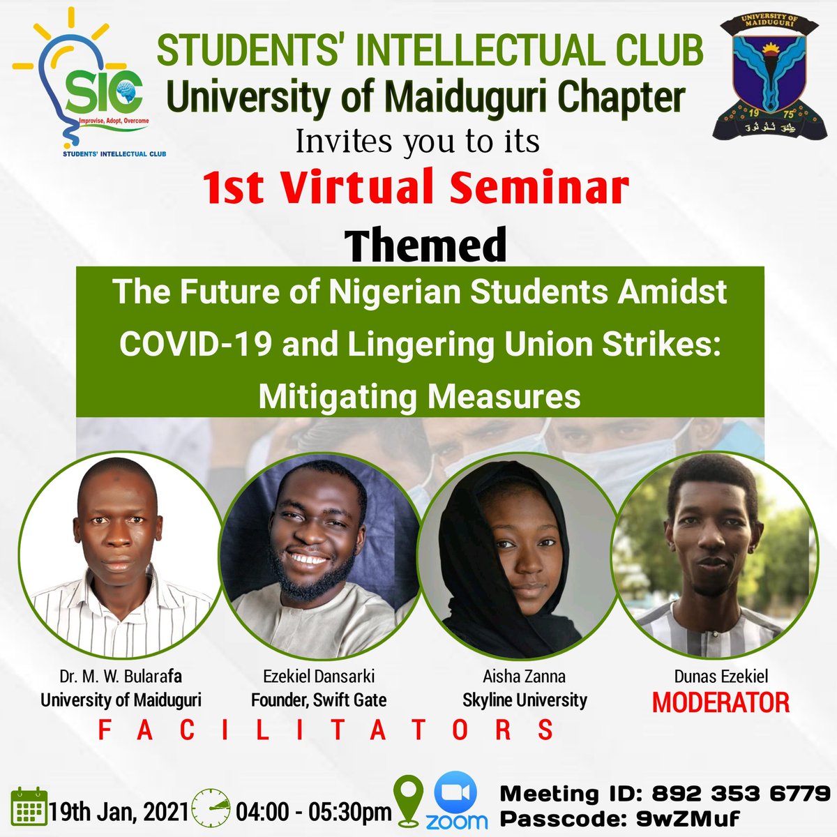 Al_Muvaraq's tweet photo. Don't Miss it!
Join our 1st virtual seminar as we discuss on the Mitigating Measures of the Future of Nigerian Students Amidst COVID-19 and Lingering Union Strikes with our facilitators @wbularafa @DansarkiInspire @ayshazb and @DunasEzekiel as moderator. https://t.co/87SWoiY7yd