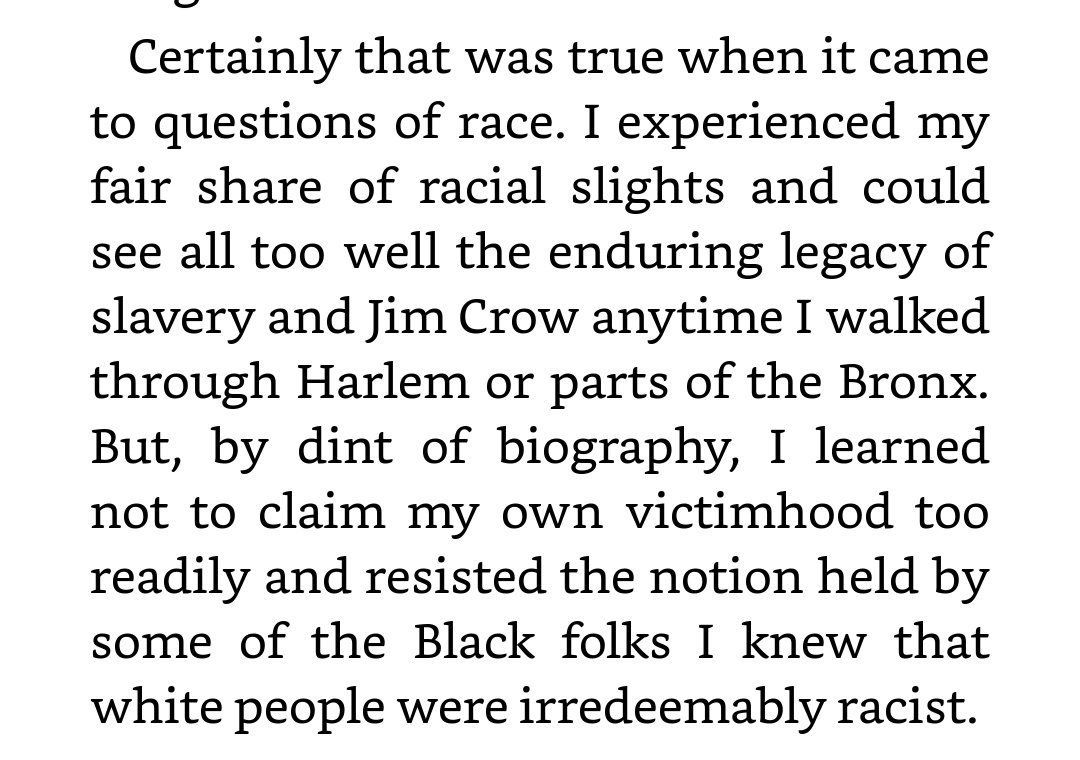 Here, Obama vaguely foreshadows a prevalent theme in the book: how he responds to the social limitations of his BlacknessNote the juxtaposition. That he, a racially aware & pragmatic young man, had the discipline not to "claim victimhood" as other Black people reflexively would