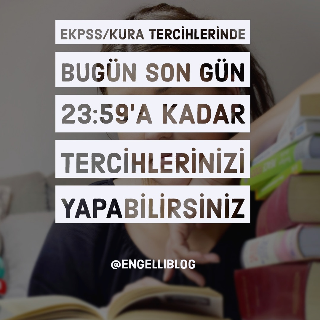 engelli_blog's tweet photo. #EKPSS Kura Tercihlerinde bugün son gün saat 23:59'a kadar tercihlerinizi yapabilirsiniz. https://t.co/wktF0OsTXY