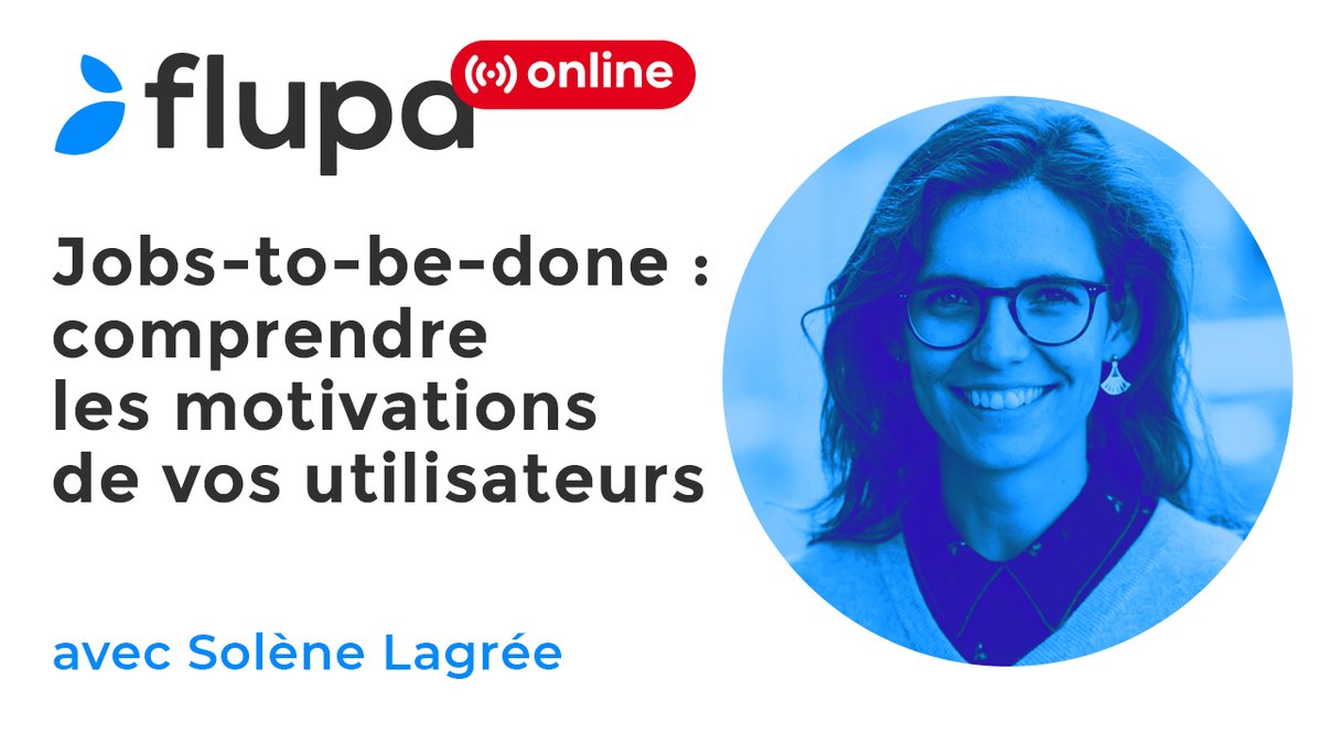 Flupa's tweet photo. [Flupa Online] Méthodologie Jobs-to-be-done avec @SoleneLagree 

Rendez-vous ce soir à 18h30 !

Inscription :
➡️ https://t.co/vmac5gNnGk

À ce soir ! https://t.co/dGMqrIQAKy