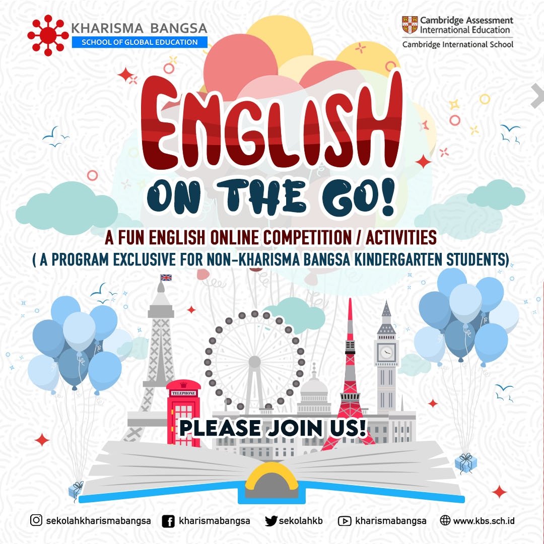Kharisma Bangsa School On Twitter English On The Go A Fun English Online Competition Activities A Program Exclusive For Non Kharisma Bangsa Kindergarten Students For More Information Please Contact 0821 8993 3136