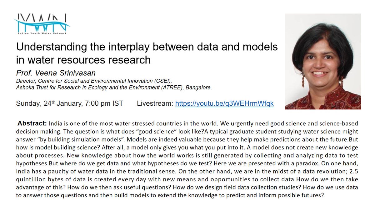 IYWN_'s tweet photo. We are excited to announce the 2nd talk as part of our talk series with Dr. Veena Srinivasan on "Understanding the interplay between data and models
in water resources research".
When: 24th January@7pm IST!
Registration:https://t.co/jymYNbSzlI
Livestream:https://t.co/1IfAAyOzz9 https://t.co/XrILs8i2ly