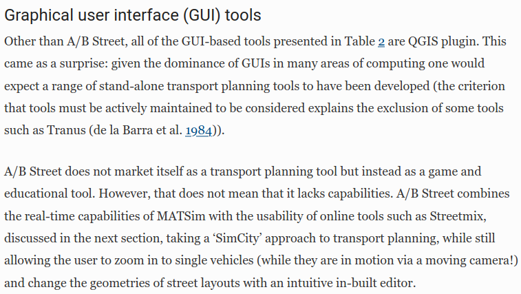 Graphical User Interface (GUI) tools tend to be easier to get started with. Lots of  @qgis plugins for working with transport data. (Note: the description of A/B Street is now slightly out of date - it's also has a web-UI).