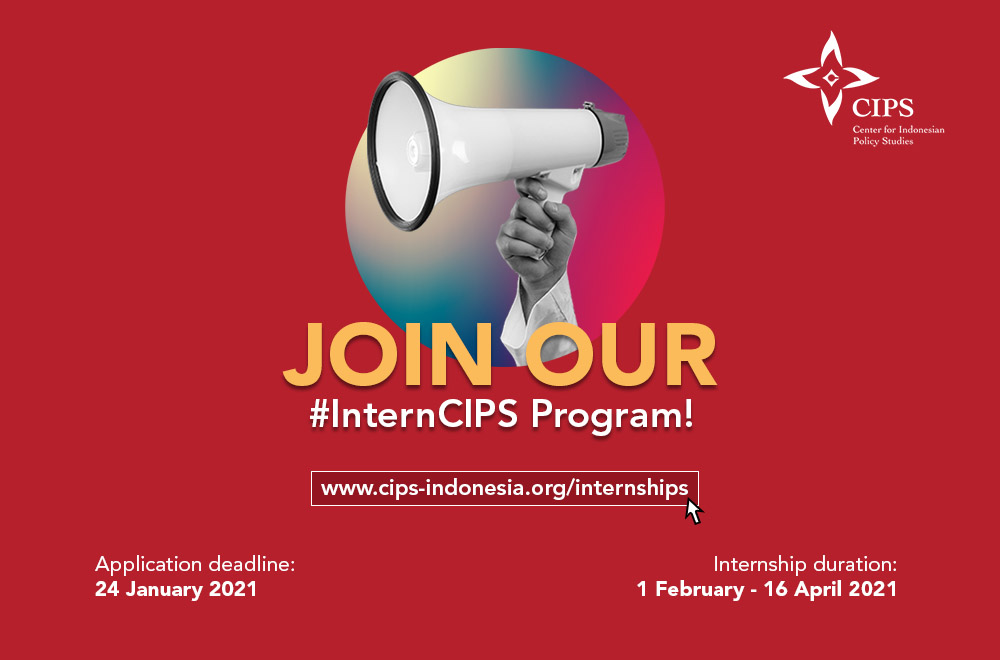 cips_id's tweet photo. Our internship program is now open. If you are interested in working on a think tank and passionate about learning how a think tank works, the #InternCIPS program is the one you are looking for. https://t.co/yYEygqdb7f