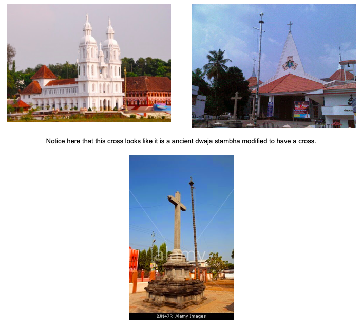 Several Churches have started installing “Dwajasthambams” in the front yard, similar to Hindu Temples.The Church has adopted every Hindu practice and the only thing left is the replacement of ‘Hindu Murthis’ with Jesus and Mary statues, which is most likely to happen anytime if