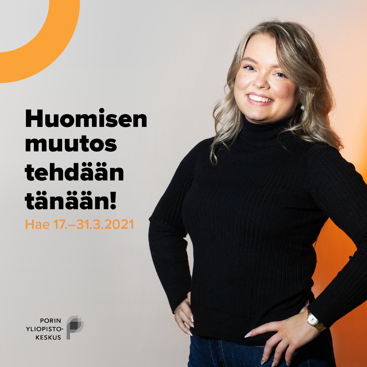 Huomisen muutos tehdään tänään – Hae opiskelemaan Porin yliopistokeskukseen!
.
.
.

#ucpori #porinyliopistokeskus #haku2021 #huomisenmuutostehdääntänään