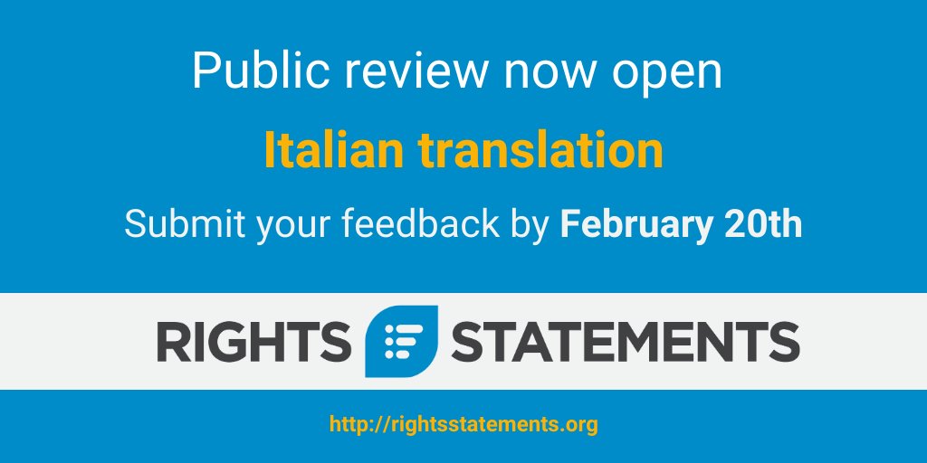 rightsstmts's tweet image. Feedback needed! We&apos;ve translated the #RightsStatements to Italian. Do you want to help us improve the translation? You can do so until 20 February 2021 📅 Email us at info@rightsstatements.org 🖊️ 
@derobbio 
@aubreymcfato