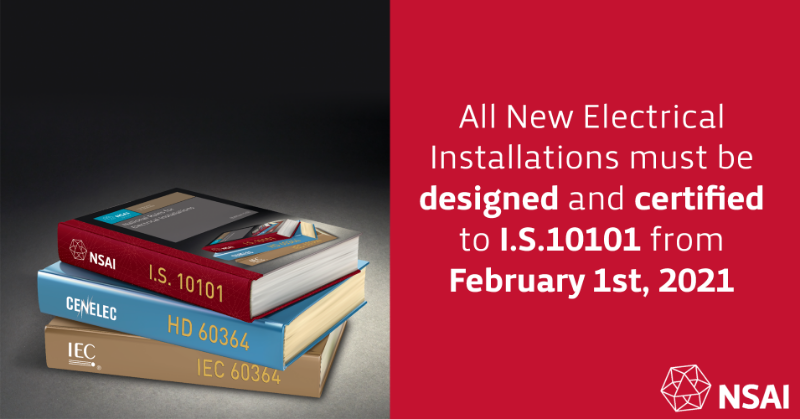 NSAI_Standards's tweet photo. Important notice for electricians, regulators and inspectors! 

All new electrical installations must be designed and certified to the new National Wiring Rules Standard from February 1st, 2021.

 #WiringRules #IS10101 @UtilityregCRU