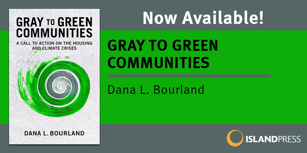 My book is now available for purchase Gray to Green Communities. We can and must deliver on the human right to housing while reaching a level of carbon emissions reductions agreed upon by scientists and demanded by youth #climateaction #housingforall #graytogreen #GreenNewDeal