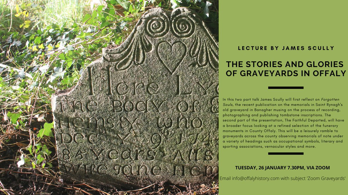 offalyhistory's tweet photo. We are starting the year with a brand new programme of online lectures delivered via Zoom. First up James Scully with a fascinating look at the graveyards of Offaly on Tuesday, 26 Jan at 7.30pm. Details below. https://t.co/dMdkX74g3z