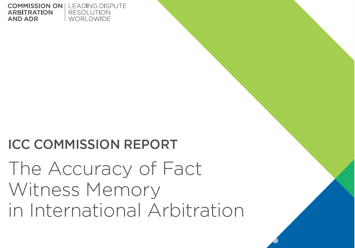 ICC_arbitration's tweet photo. ICC's latest report is the first of its kind conducted by an arbitral institution and analyses the psychological science of human #memory while offering arbitrators and counsel guidance to enhance the probative value of fact #WitnessEvidence📄https://t.co/uNIvLKbOpl https://t.co/Ra0ctwMV6a
