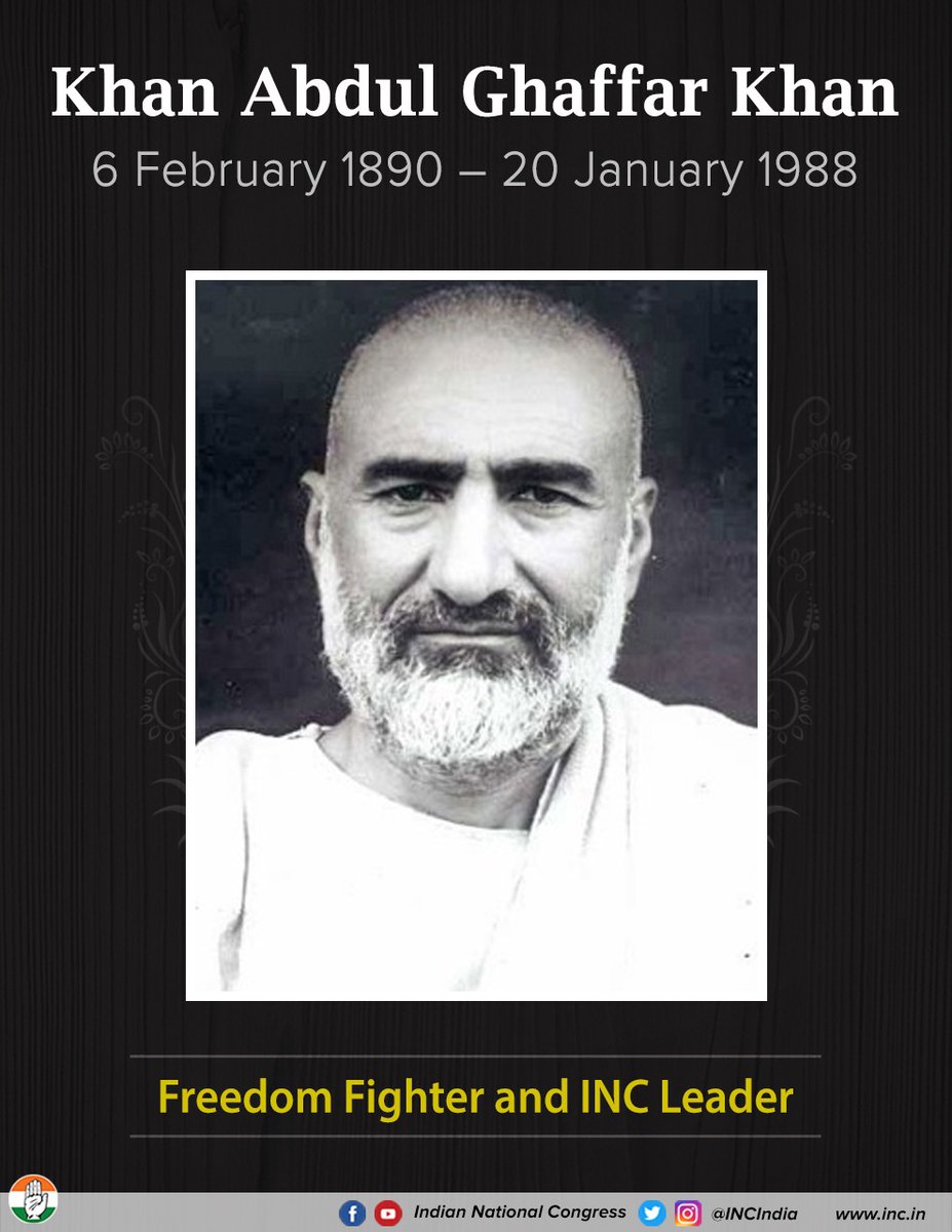 INCIndia's tweet photo. On his death anniversary, we pay tribute to Khan Abdul Ghaffār Khan, popularly known as the "Frontier Gandhi" for his commitment to Ahimsa and close friendship with Mahatma Gandhi. https://t.co/yM1ZNSPL4s