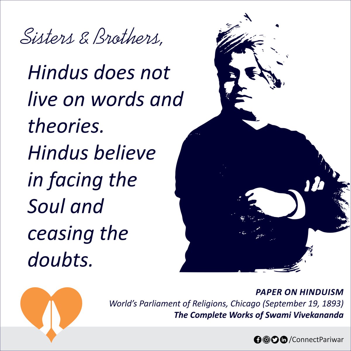 ConnectPariwar's tweet photo. Hindus does not live on words and theories. Hindus believe in facing the Soul and ceasing the doubts. #SwamiVivekananda #TheCompleteWorksOfSwamiVivekananda #BharatiyaReconstruction #Hindutva #IntegralHumanism #ConnectPariwar https://t.co/8ZQLcB7Uac