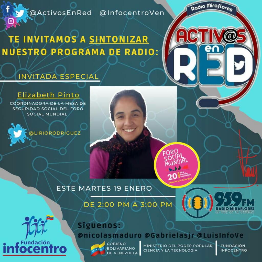 jjosecortez's tweet photo. A partir de las 2:00 PM Sintonizar el programa Activos en Red por radio Miraflores conducido por el Pdte de Infocentro @LaRosaInfoVE tendrá como invita a Elizabeth Pinto Coordinadora de La Mesa de Seguridad Social del Foro Social Mundial 
#OtroMundoPosible https://t.co/EdFZaBDgbC