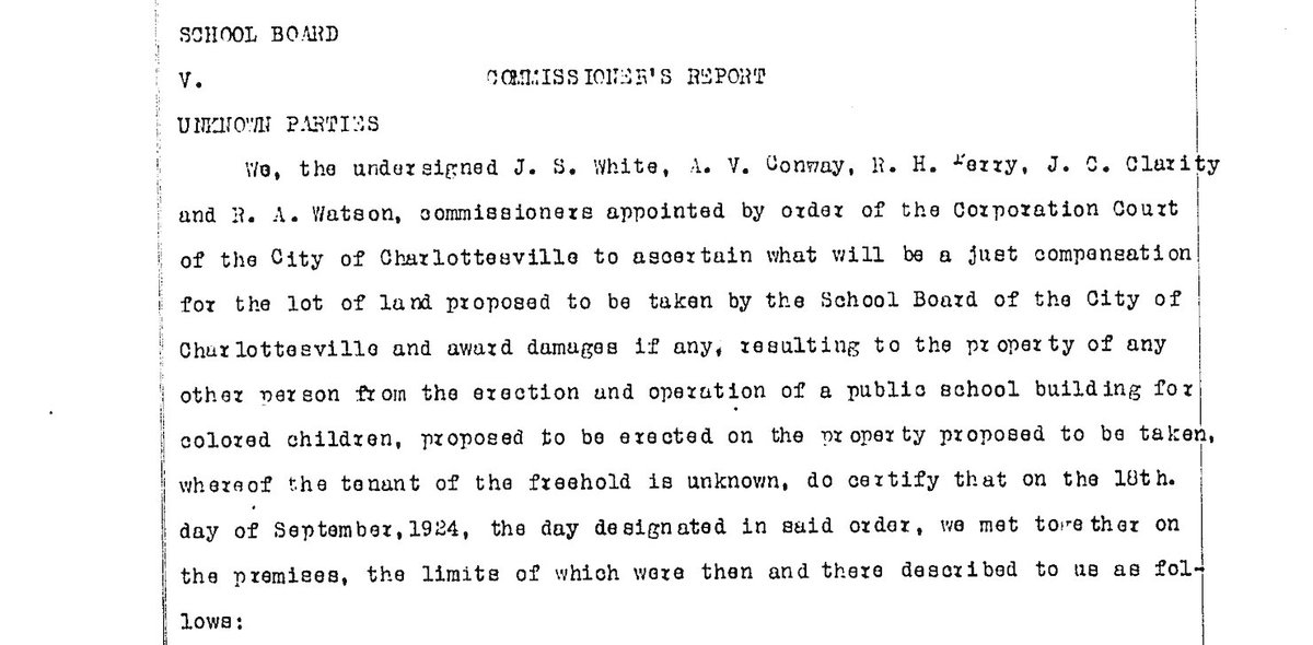 12/ In 1924, the city convened an all-white commission “to ascertain what will be a just compensation for the lot of land proposed to be taken by the School Board of the City of Charlottesville and award damages if any.”