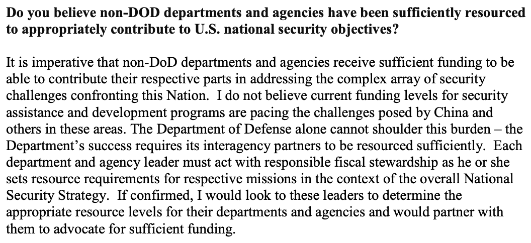 7/ SecDef nominee Austin in APQs on resources for non-DOD agencies: "imperative" they "receive sufficient funding""I do not believe current funding levels for security assistance & development programs are pacing the challenges posed by China and others in these areas"