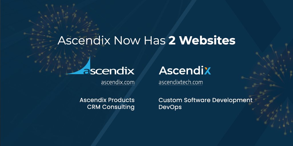📢We are happy to announce that Ascendix now has two websites:

ascendix.com - to market our CRM consulting services and CRM products

ascendixtech.com - to focus on custom software development

Check it now at ascendixtech.com/new-website-la…