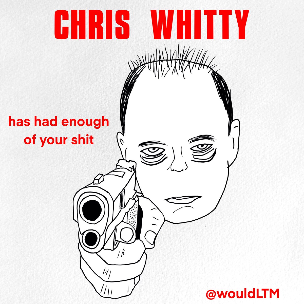 wouldLTM's tweet photo. Please follow and RT for a chance to win a bad drawing of yourself or a friend meeting a person of your choice, ‘worth’ £12*

Perhaps you’d like to meet Chris ‘Dead Eye’ Whitty?

*or you could just buy a pic by sending me twelve quids via PayPal link here: https://t.co/dh7ndmmE0t https://t.co/IwZukwPHCr