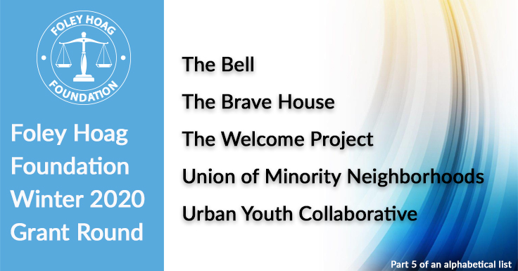 FoleyHoagFDN's tweet photo. Our final group of Winter 2020 Grant Round recipients: @BellVoices, @TheBraveHouse, @Welcome_Project, @UMNunity and @UYC_YouthPower. Thanks to all of our grantees for the important work you are doing in our communities. Read more at https://t.co/Me1zyJxVKg. https://t.co/6MJI3WrhJO