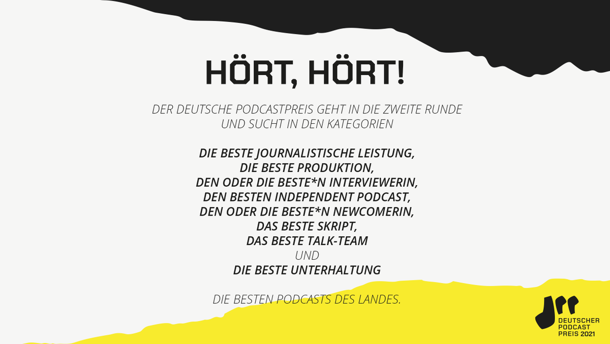Wir sind zurück!
Und mit uns unsere 14 Partnerfirmen die wieder die besten Podcasts finden wollen. 
Auf deutscher-podcastpreis.de könnt ihr bis zum 14.03.2021 eure Produktionen einreichen.

Wir sind gespannt, wem wir dieses Jahr unsere Trophäen verleihen dürfen!

#dpp2021