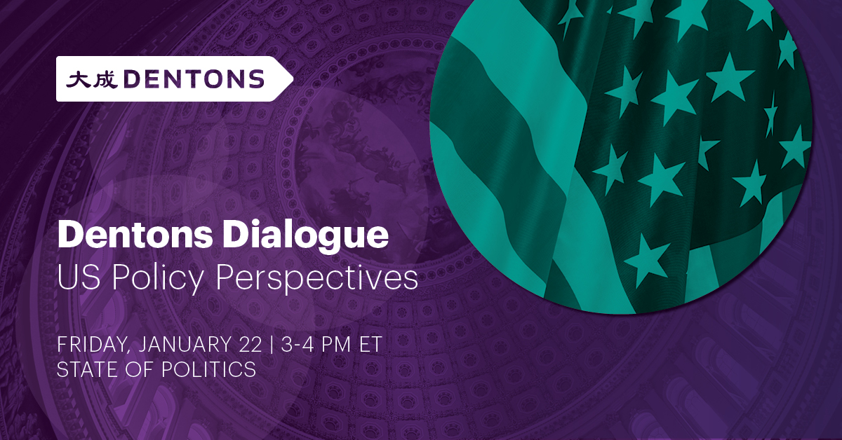 Dentons's tweet photo. Join us Friday, January 22 for the next Dentons Dialogue webinar. In the upcoming segment, our experienced bipartisan political leaders will examine the state of politics nationwide and trends that may emerge. https://t.co/eMDII4uZiq #Webinar #Leaders #Politics #NewDynamic https://t.co/M2Izv3gRsx