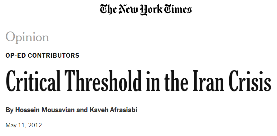 Afrasiab & Mousavian were provided a platform by  @nytimes to push  #Iran's talking points, calling on the West to further appease  #Iran's regime & provide a list of concessions along with "recognizing the regime's rights." https://www.nytimes.com/2012/05/12/opinion/critical-threshold-in-the-iran-crisis.html