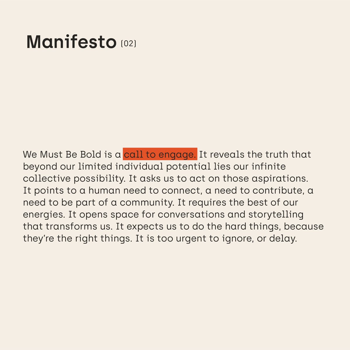 wemustbebold's tweet photo. Manifesto [02] We Must Be Bold is a call to engage. It reveals the truth that beyond our limited individual potential lies our infinite collective possibility. It asks us to act on those aspirations. https://t.co/vY4yd40TEV