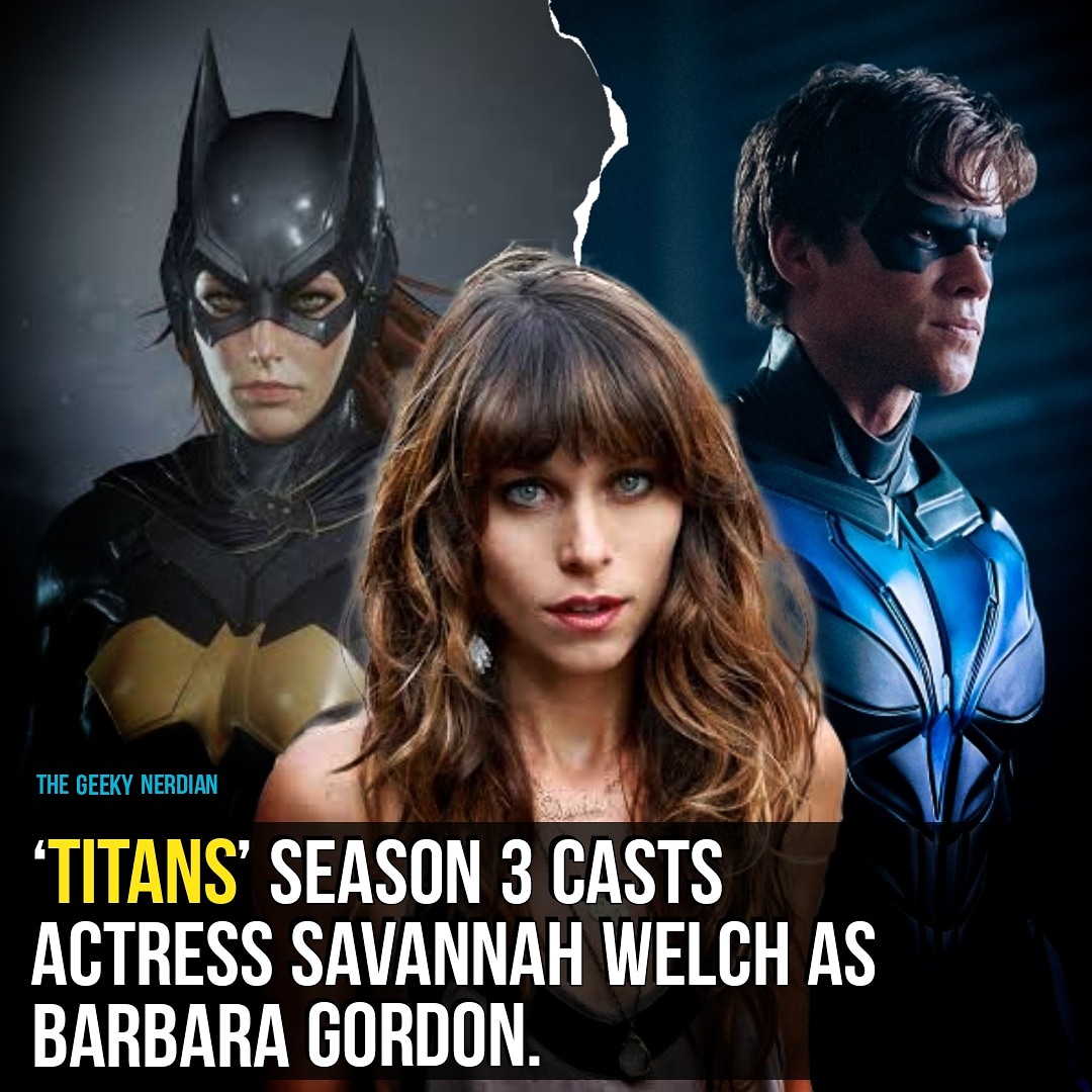 Actress Savannah Welch has been cast as Barbara Gordon in 'Titans' season 3.⠀

#SavannahWelch #BarbaraGordon #Batgirl #Titans #DC #DCEU #DCComics
