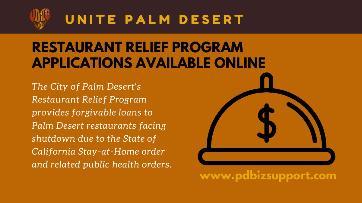 The City of Palm Desert has earmarked $800,000 for its Unite Palm Desert Restaurant Recovery loan program for restaurants facing shutdown as a result of the COVID-19 pandemic and related State of California public health orders. Guidelines and application: pdbizsupport.com