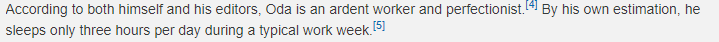 5-But I'm gonna mention something I think is worth and, if you're new drawing, please dont take seriously Oda's habits in the moment he does his manga...he may be really responsible but only sleeps like 3 hours per day, also keep on mind how workholic is japanese society...