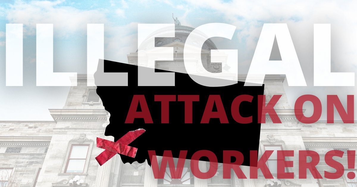 MontanaFed's tweet photo. "HB 168 is an Illegal Intrusion on Worker Rights and Freedoms" https://t.co/XcatrYTWOe #mtnews https://t.co/dgupMXbi4a