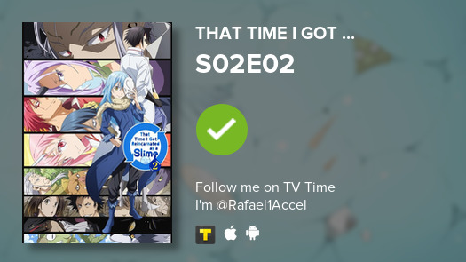 Rafael_Accel's tweet photo. Já assisti ao episódio S02E02 de That Time I Got ...!   #tvtime https://t.co/UOKUBcXlcQ https://t.co/XuI0i6Zj71
