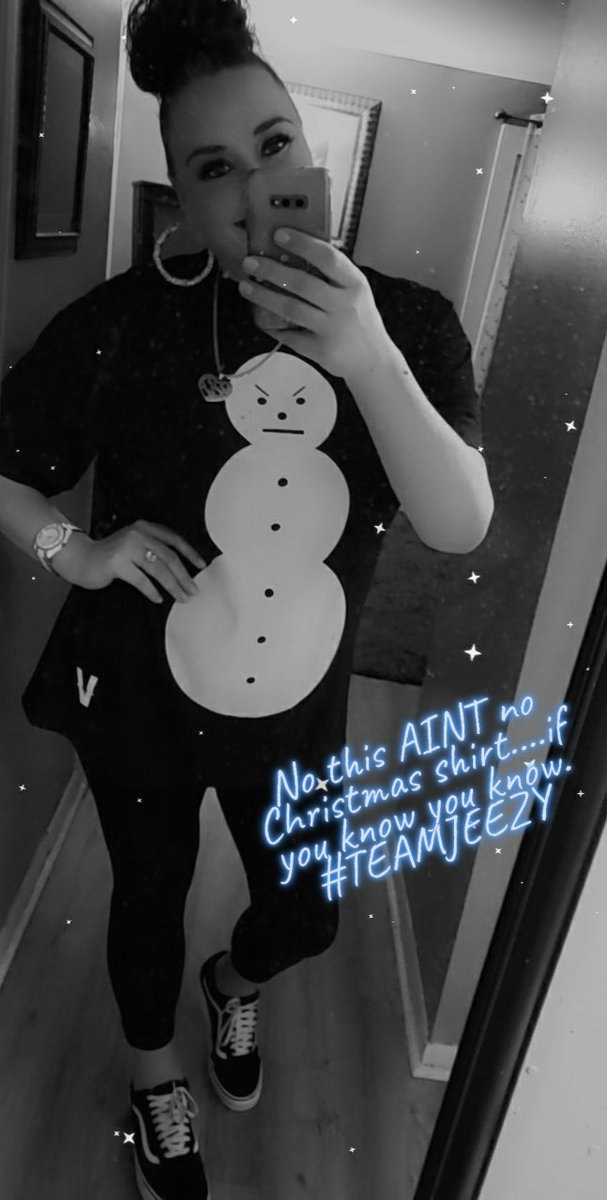 tucocori's tweet photo. Nah....this ain't no Christmas shirt....
#TEAMJEEZY https://t.co/exQboK0Ttf
