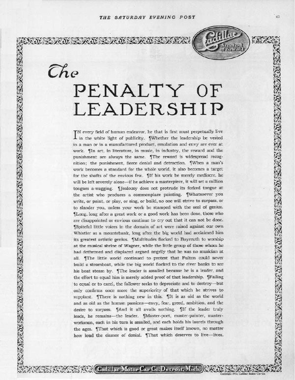 9) On January 2nd, 1915, the ad "The Penalty of Leadership" ran in the Saturday Evening Post.