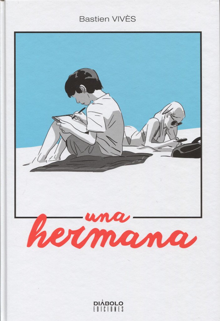Una hermana, A Sister by Bastien Vivès 