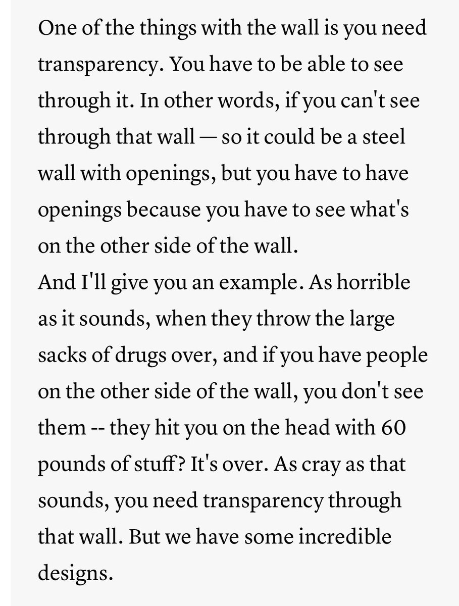 The see-through wall speech is definitely top 5 canon for me  https://www.cnbc.com/2017/07/13/trump-explains-why-he-wants-to-be-able-to-see-through-his-border-wall.html
