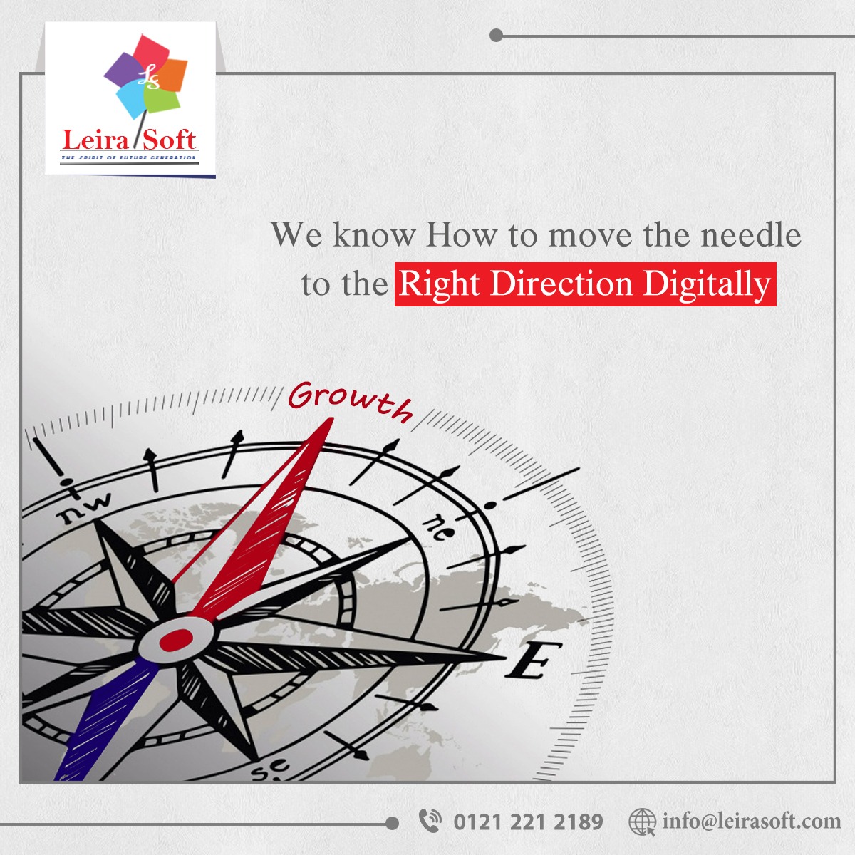 We believe in creating new knowledge and approach each of you differently and that’s why we do a lot of research. We let you know what we are working on and our team never lets you down because you are the hero to our success story.
Call 01212212189 
info@leirasoft.com