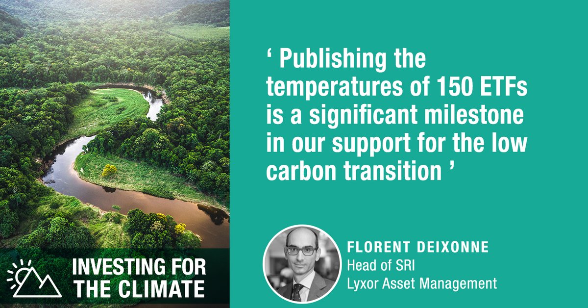 Lyxor Asset Management announces the publication of the #temperatures currently implied by more than 150 of its #ETFs, giving climate-conscious investors key information to assess the impact of their #portfolios on global warming. bit.ly/2NmVIFm