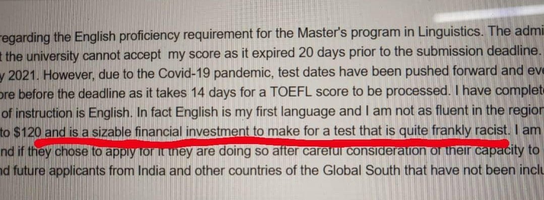 sagepaneer's tweet photo. They're refusing to accept my Master's application because my TOEFL score expired 20 days before the submission deadline. TOEFL and other English proficiency tests are classic examples of academic gatekeeping.

100 RTs and I'll hit send. https://t.co/luDLwWjX59