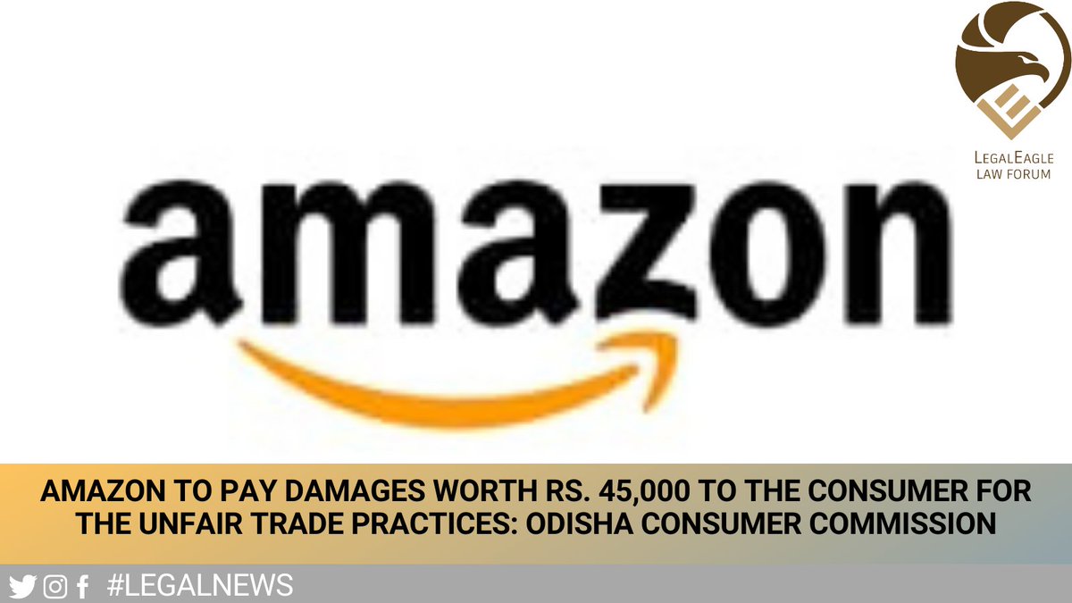 Legal_eagle123's tweet photo. Read the news here-
https://t.co/6KtwTYW3kw
#Amazon #consumer #consumerprotection #Odisha #damages #AmazonIndia #tradepractices #NewsUpdate #legaleagles #legaleaglelawforum https://t.co/DDKEZxIQq9