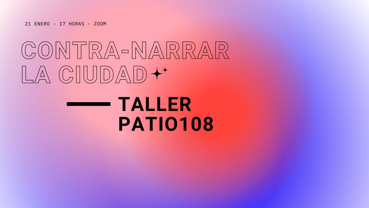 patio_108's tweet photo. Nuestro taller es mañana, último día para apuntarse!

#derechoalaciudad #urbanismo #narrativas

https://t.co/HhGyt1Tc42 https://t.co/8fqoPmystc