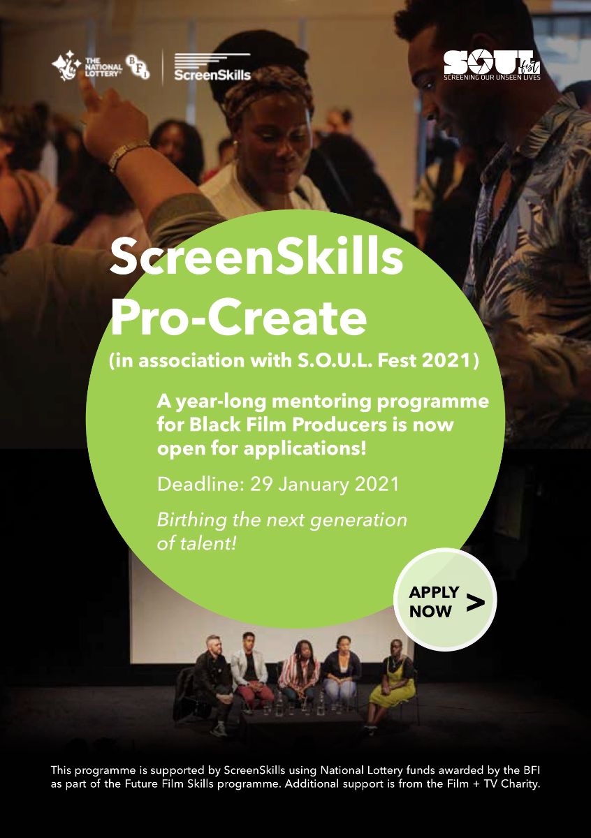 ScreenSkills PRO-CREATE in association with S.O.U.L. Fest 2021. Applications for the Main Year-long Mentoring Programme now OPEN! - mailchi.mp/soulfilm/procr…
