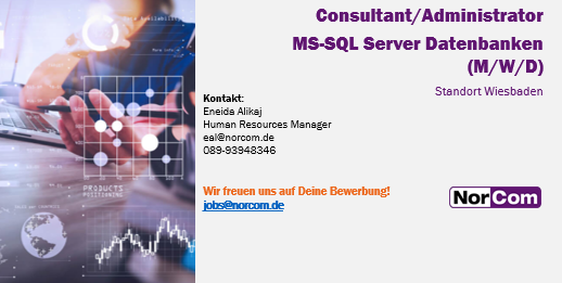 NorComAG's tweet photo. Wir suchen ab sofort Consultants / Administrators MS-SQL Server Datenbanken in Wiesbaden.
Bewirb Dich unter Einsendung Deines CVs unter jobs@norcom.de. Weitere Informationen hier https://t.co/62jGvz61FX https://t.co/PBhLsBdy38