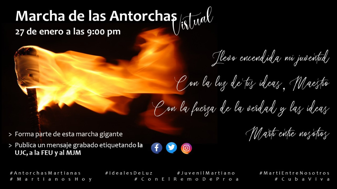 Ante la compleja situación epidemiológica,se imponen las alternativas.Este 27 de enero,nuestra Marcha de las Antorchas,seguirá iluminando,pero esta vez de forma VIRTUAL,la luz que nos legó Martí,no se apagará, poblemos de mensajes martianos y revolucionarios la red <a href="/DiazCanelB/">Miguel Díaz-Canel Bermúdez</a>