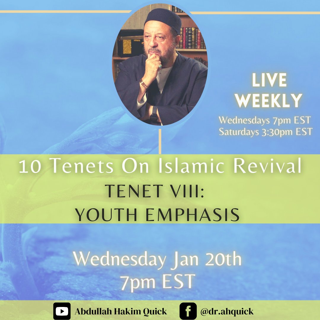 TONIGHT we go LIVE with our '10 Tenets on Islamic Revival' class as Sh. Abdullah Hakim Quick discusses the next topic on the involvement and empowerment of our Youth!

Tenet VIII: Youth Emphasis

Join us LIVE on Facebook &amp; YouTube tonight, Wednesday Jan 20th at 7pm EST!