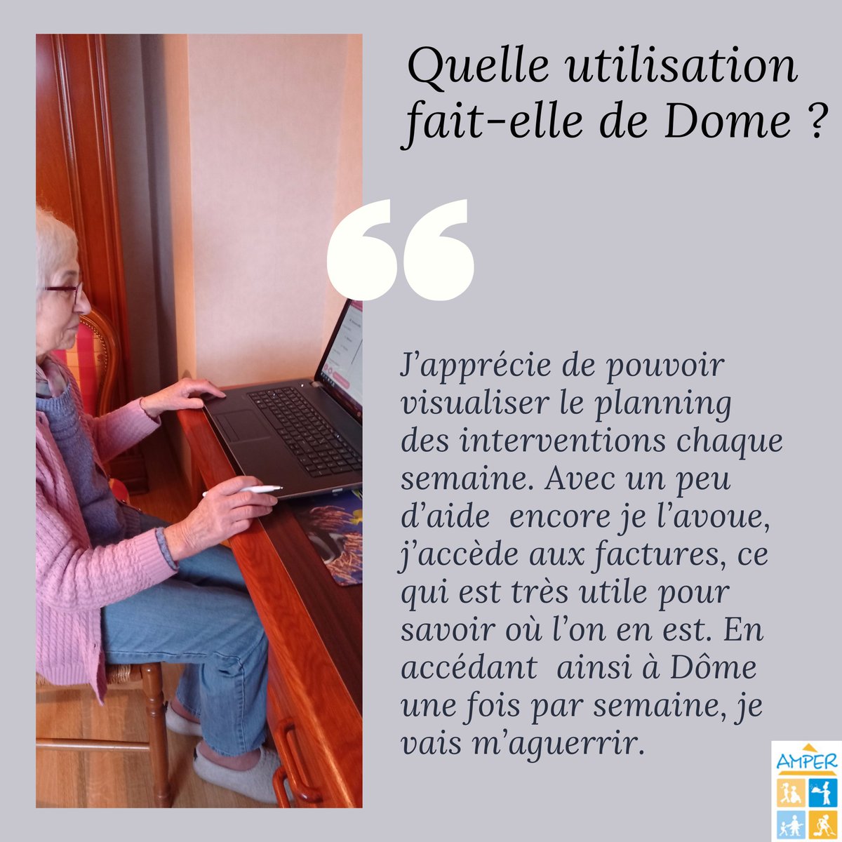 Mme Hervé apprécie d'accéder au planning et à ses factures sur la plateforme Dôme