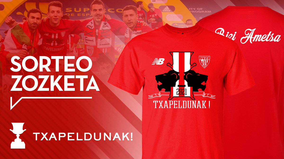 Athletic Club (@athleticclub) on Twitter photo 👕 𝗧𝘅𝗮𝗽𝗲𝗹𝗱𝘂𝗻𝗮𝗸‼️
¿Quieres la camiseta de los Supercampeones ⁉️
Participa y consigue una de las 3⃣ que sorteamos:
🔁 Haz RT a este post.
👤 Sigue <a href="/AthleticClub/">Athletic Club</a> y/o <a href="/athletic_eus/">Athletic Club</a>
📲 @ Menciona a un/a amigo/a
Ganadores: jueves, 21 (12:00h)
🍀 Zorte on! 🏆#BiziAmetsa 👕 𝗧𝘅𝗮𝗽𝗲𝗹𝗱𝘂𝗻𝗮𝗸‼️
¿Quieres la camiseta de los Supercampeones ⁉️
Participa y consigue una de las 3⃣ que sorteamos:
🔁 Haz RT a este post.
👤 Sigue <a href="/AthleticClub/">Athletic Club</a> y/o <a href="/athletic_eus/">Athletic Club</a>
📲 @ Menciona a un/a amigo/a
Ganadores: jueves, 21 (12:00h)
🍀 Zorte on! 🏆#BiziAmetsa