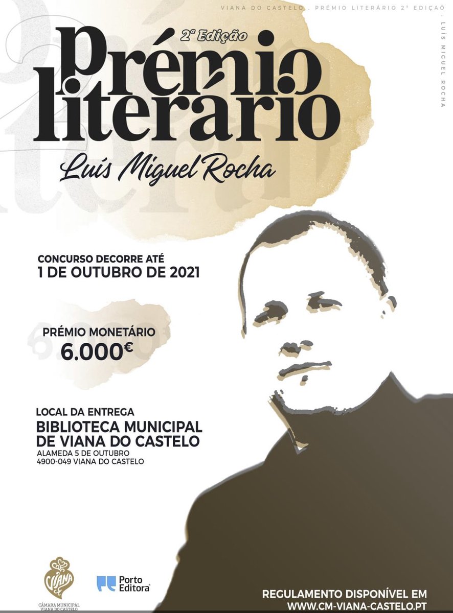 nunrocha's tweet photo. Pelo reconhecimento da obra do nosso Luis Miguel Rocha, damos a conhecer a 2a edição do prémio literário.
Um agradecimento à Câmara Municipal de Viana do Castelo,à Biblioteca Municipal de Viana do Castelo e à Porto Editora.
Conheçam o regulamento e participem. https://t.co/EF9iRL31dO